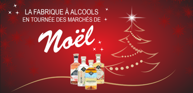 La Fabrique à Alcools en tournée des marchés de Noël